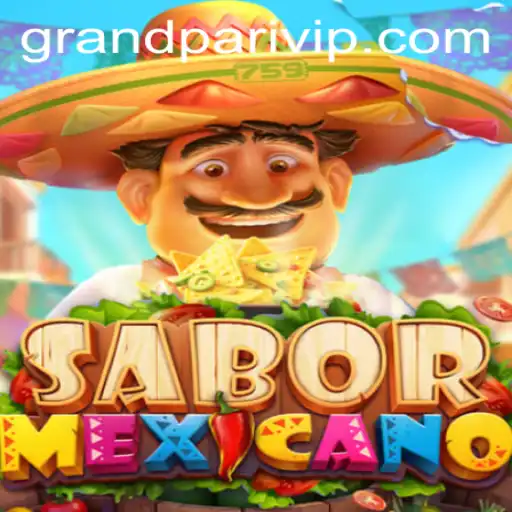 Discover the Excitement of SaborMexicano: The Thrilling Adventure of Grandpari
